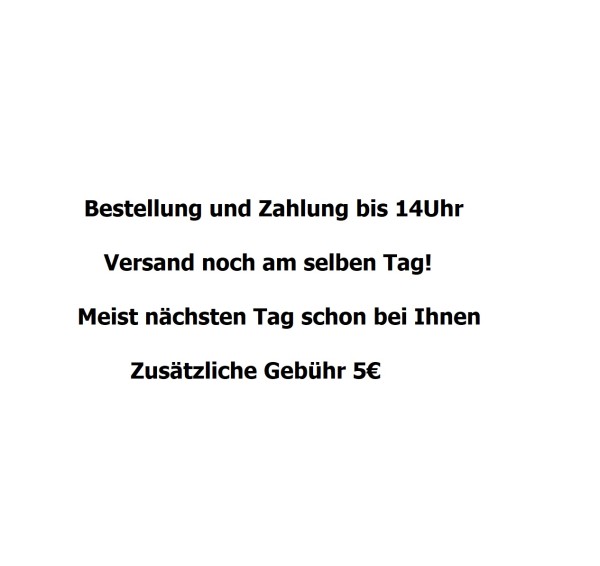 Bestellung und Zahlung bis 14Uhr Mo-Fr